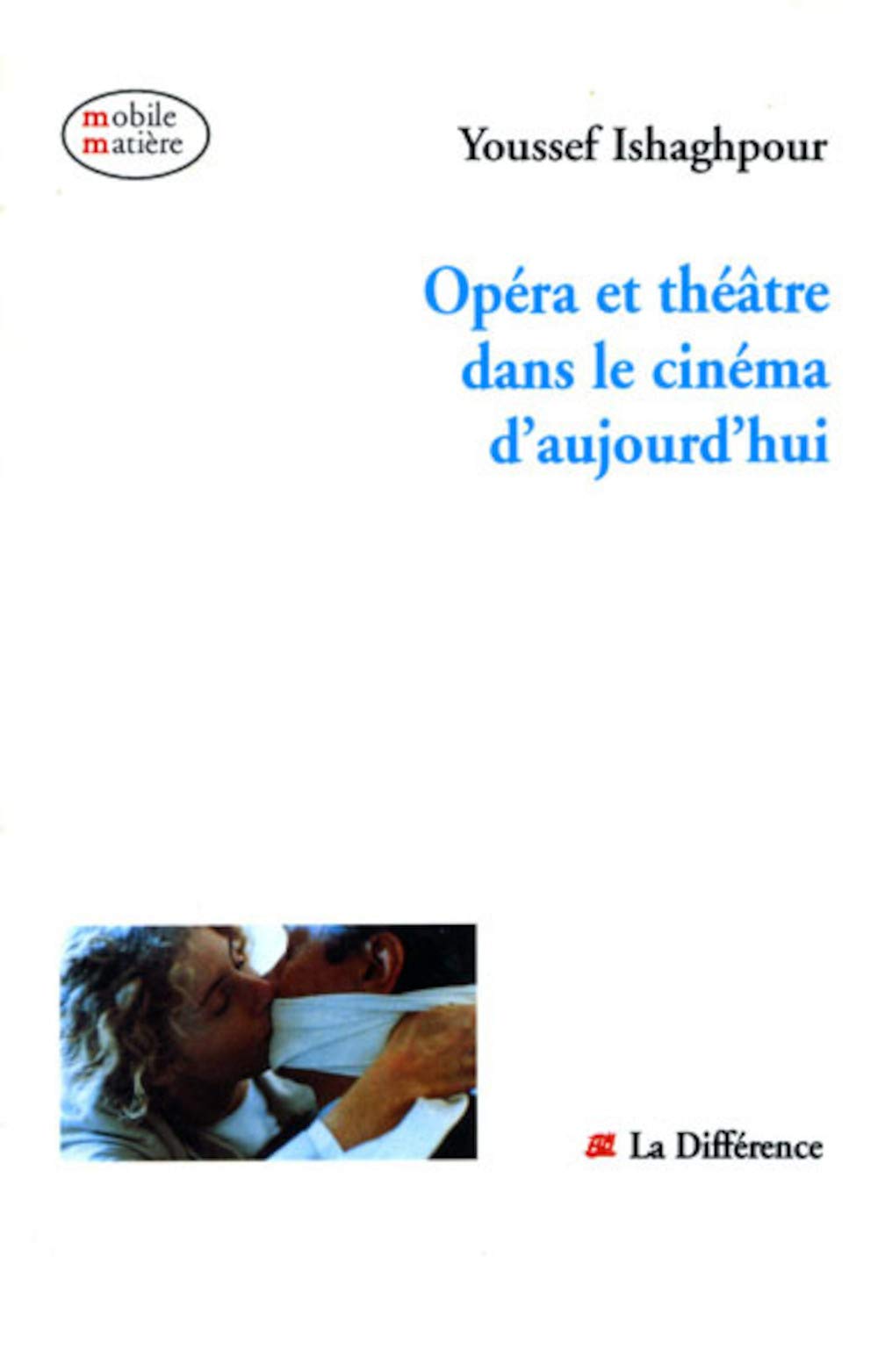 Opéra et théâtre dans le cinéma d'aujourd'hui (Paperback)