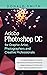 Adobe Photoshop CC for Grap...