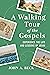 A Walking Tour of the Gospe...