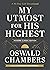 My Utmost for His Highest: ...