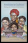 Feminism in Coalition: Thinking with US Women of Color Feminism