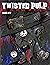 Twisted Pulp Magazine: Issue #11