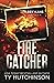 Fire Catcher by Ty Hutchinson