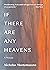 If There Are Any Heavens: A Memoir