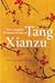 The Complete Dramatic Works of Tang Xianzu by Tang Xianzu