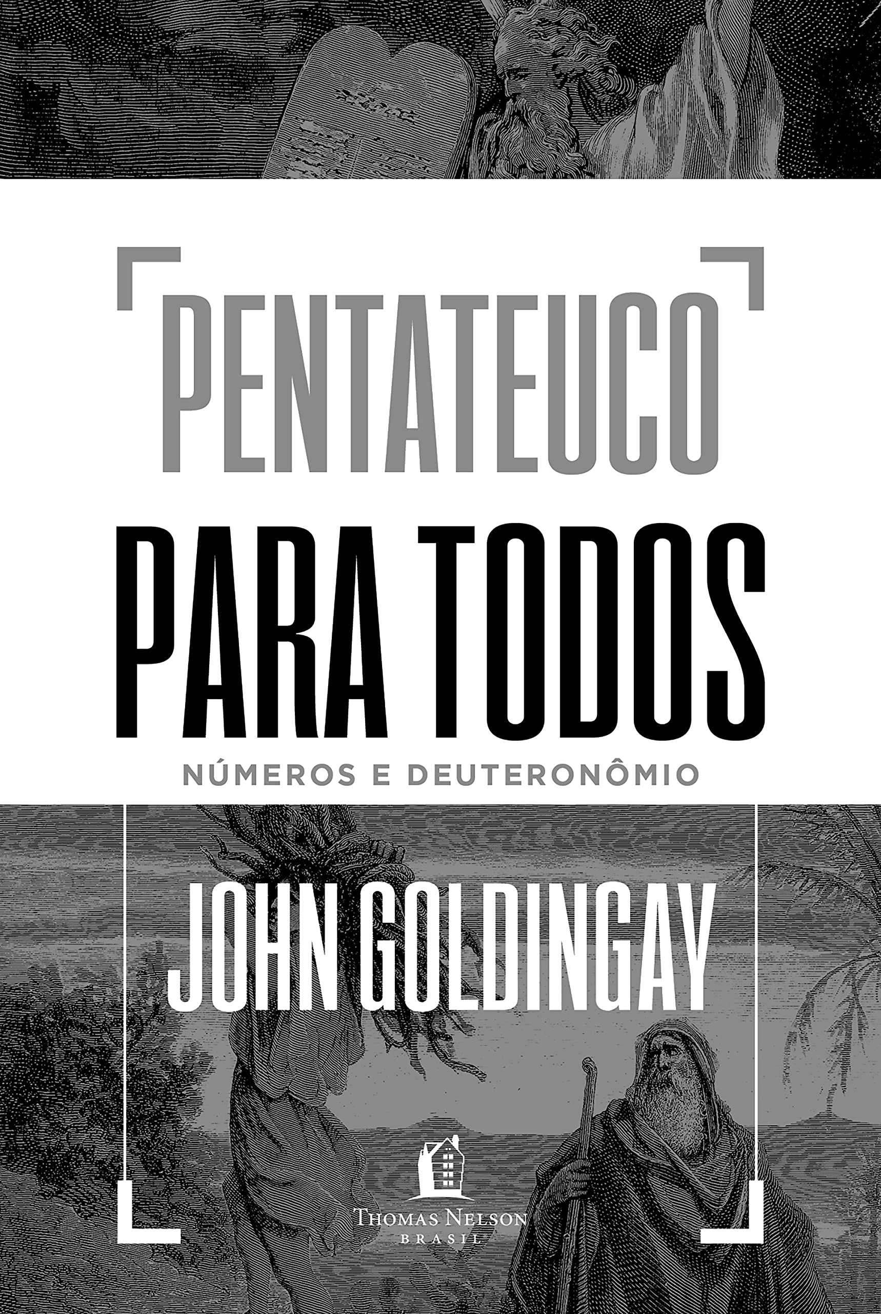 Pentateuco para todos: Números e Deuteronômio (Portuguese Edition)