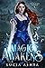 Magic Awakens by Lucía Ashta