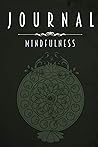 Journal: Mindfulness Journal: Mindfulness