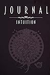 Journal: Intuition