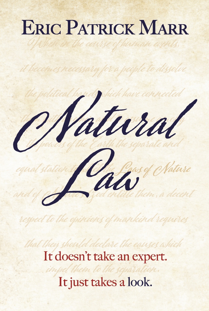 Natural Law: It doesn't take an expert. It just takes a look. (Hardcover)