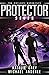 Protector (The Vigilante Chronicles, #7)