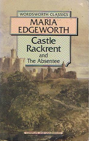 Castle Rackrent / The Absentee (Paperback)