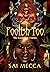 Foolish Too: The Journey to...