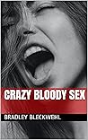 Crazy bloody sEx