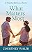 What Matters Most (Christian Series Level II (24))