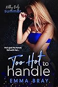 Too Hot to Handle (Filthy Dirty Summer)