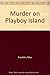 Murder on Playboy Island