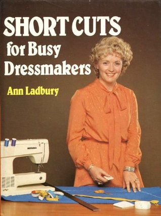 Short Cuts for Busy Dressmakers (Hardcover)