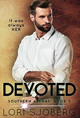 Devoted (Southern Alphas, #3)