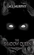 The Shadow Queen