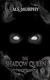 The Shadow Queen (Gilded Scars, #4)