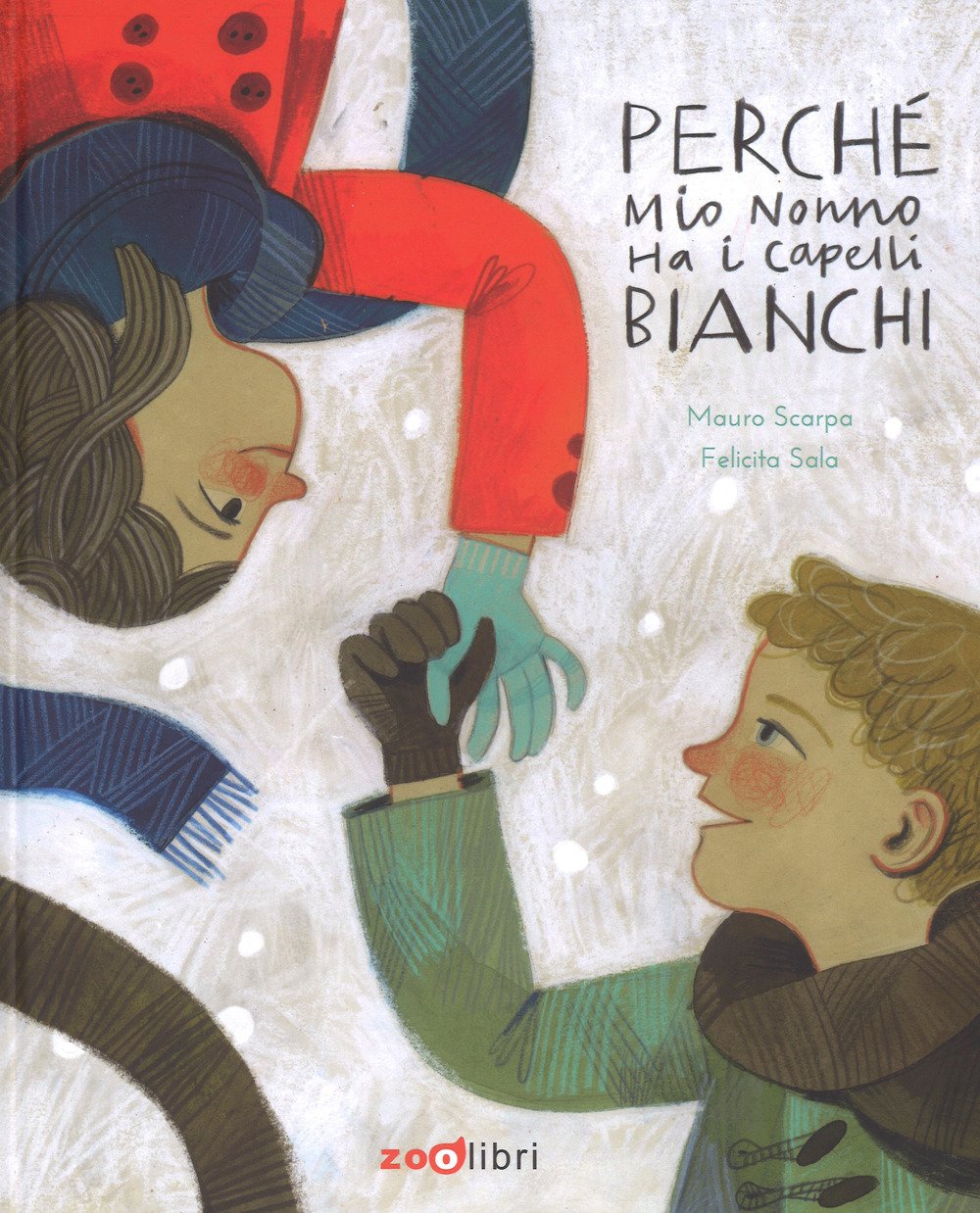 Perché mio nonno ha i capelli bianchi (Hardcover)