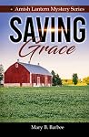 Saving Grace (Amish Lantern Mystery Series) Saving Grace (Amish Lantern Mystery Series)