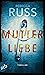 Mutterliebe by Rebecca Russ