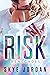 Risk (Renegades, #8)
