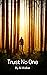 Trust No One by Ali Walker