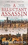 A Reluctant Assassin by John  Pilkington