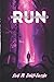 Run with the Haunted (Rented Souls)