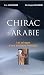 Chirac d'Arabie by Eric Aeschimann