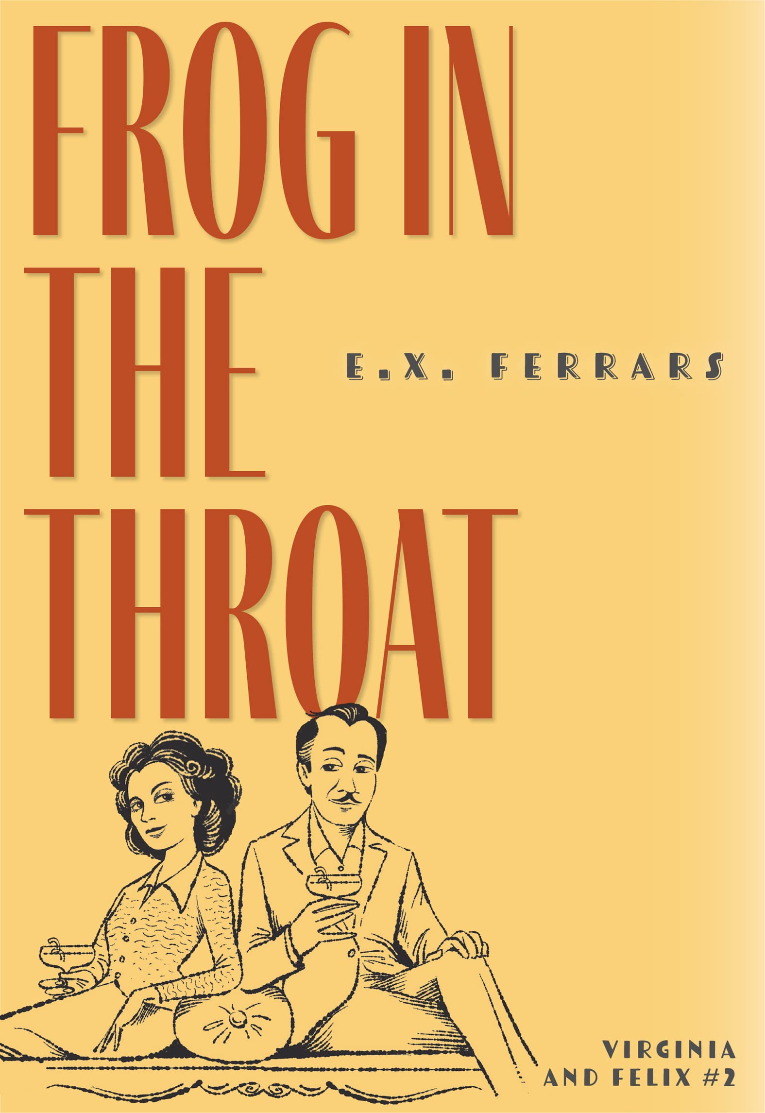 Frog in the Throat (Virginia and Felix Book 2)