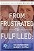 From Frustrated to Fulfille...