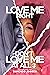 Love Me Right Or Don't Love Me At All 3 by Diamond D. Johnson