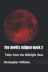 The Devil's Eclipse Book 2:: Tales from the Midnight Hour