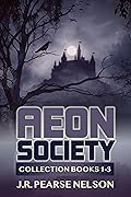 Aeon Society: Collection Books 1-3