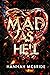 Mad as Hell (Mad World, #2)