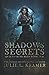 Shadows and Secrets (Queens of Secrets)