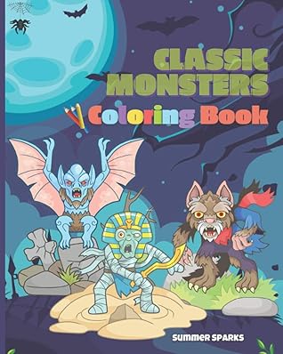 Classic Monsters Coloring Book: Cute and Creepy Creature Feature ...