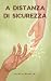 A distanza di sicurezza
