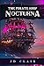 The Pirate Ship Nocturna