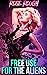 Free Use for the Aliens (Free Use Dimension Book 26)