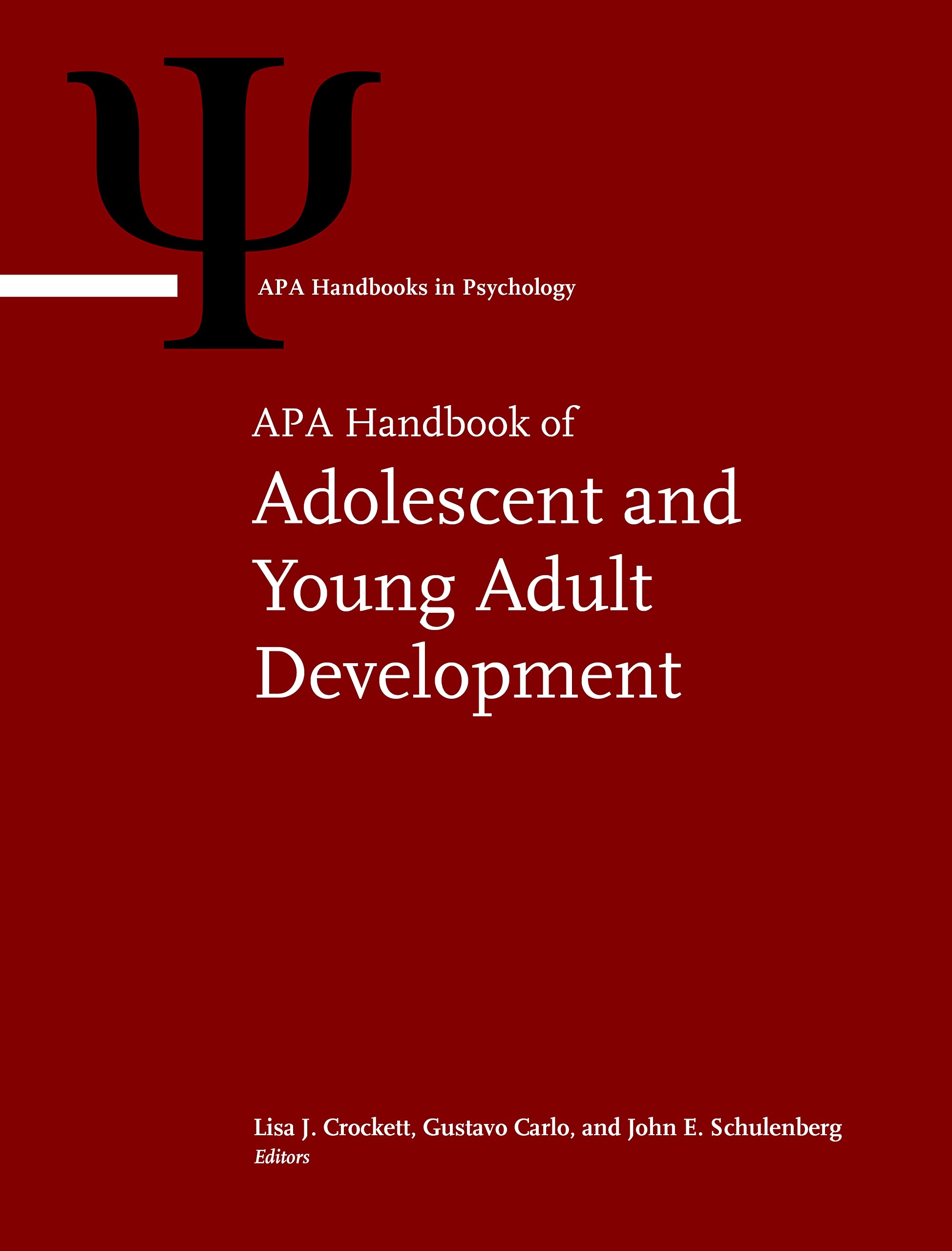 APA Handbook of Adolescent and Young Adult Development (APA Handbooks in Psychology® Series 1)