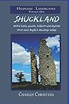 Shuckland: Weird tales, ghosts, folklore and legends from East Anglia's Waveney valley: 1 (Haunted Landscapes)