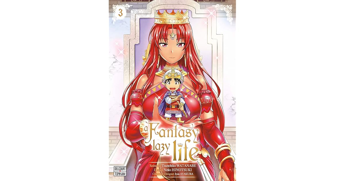 A Fantasy Lazy Life Vol.2 Vf Scan A Fantasy Lazy Life T03 by Tsunehiko Watanabe