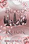 Blood and Reign (Blood and Ruin, #3)