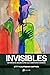 Invisibles: Historias de adolescentes que cometieron homicidio (Spanish Edition)