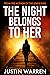 The Night Belongs To Her (Dylan Harper #3)